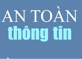 Nâng cao nhận thức và trách nhiệm về an toàn thông tin